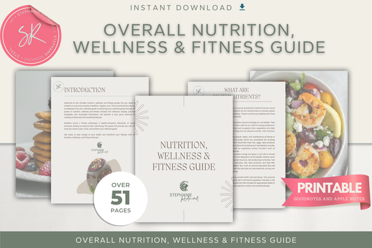 Overall Nutrition, Wellness & Fitness Guide